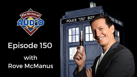 Episode 150 with Rove McManus | Doctor Who | Big Finish | Whovians