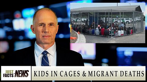 Kids in Cages & Migrant Deaths