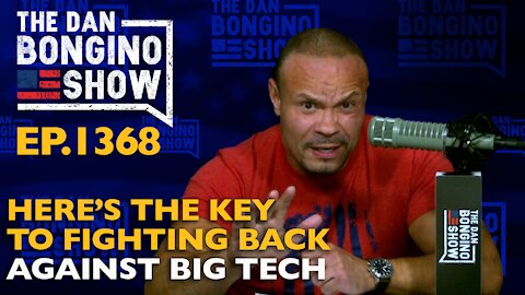 Ep. 1368 Here’s the Key to Fighting Back Against Big Tech