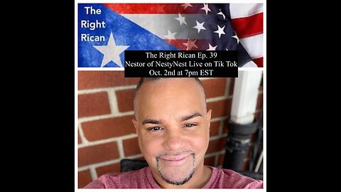 The Right Rican Show Ep. 39 with Nestor of The Nesty Nest (Tik Tok)