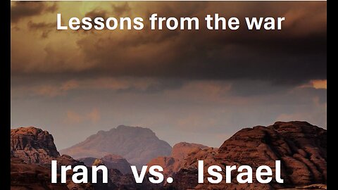 Lessons from Iran-Israel war - short & hard