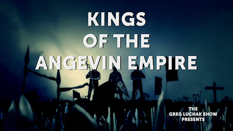 EPS 54: Kings of the Angevin Empire