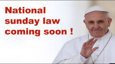 Mark of the beast: Vatican’s Sunday law will be enforced soon! (31)