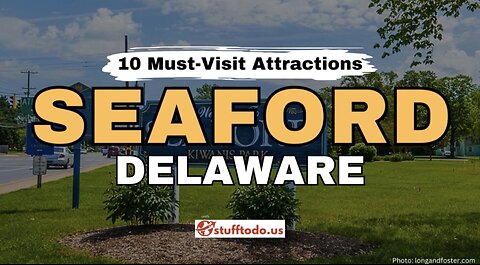 Things to Do in Seaford, Delaware: 10 Must-Visit Attractions | Stufftodo.us
