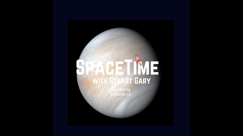 Phosphine on Venus - A Rethink | SpaceTime with Stuart Gary S24E16 | Astronomy Podcast