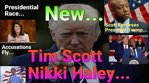 Tim Scott Endorses Trump as Allegations Fly about Nikki Haley.