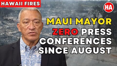 MAUI MAYOR BISSEN IS MISSIN'! (HIDING FROM THE TRUTH??)