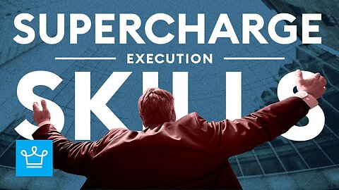 How To Supercharge Your Execution Skill