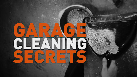 Garage Cleaning Secrets