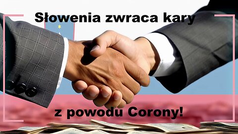 RZĄD SŁOWENI ZWRACA KARY OBYWATELOM