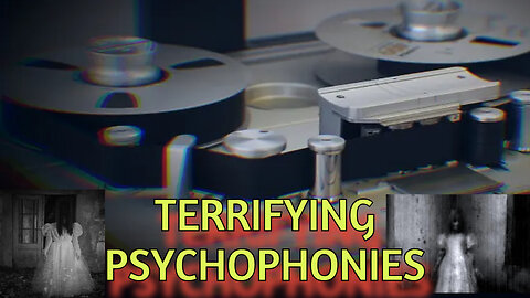 TERRIFYING PSYCHOPHONIES