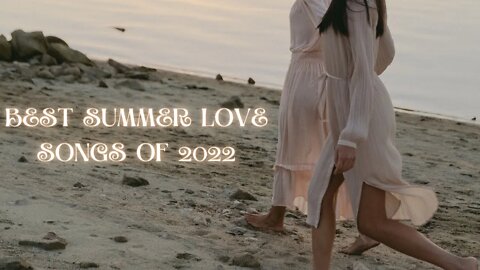 Look What You Missed Out On...10 Best Love Songs of Summer 2022/ Gran Excitos de 2022