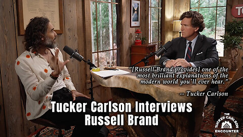 Tucker Carlson Interviews Russell Brand