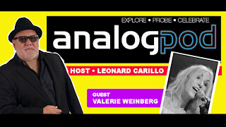 Analogpod - Episode 4 - Guest - Valerie Weinberg