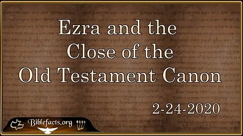 Ezra and the Close of the Canon