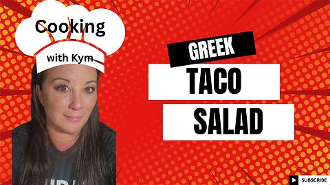 Cooking with Kym | Greek Taco Salad