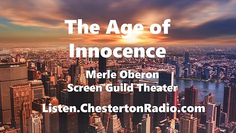 The Age of Innocence - Merle Oberon - John Payne - Screen Guild Theater
