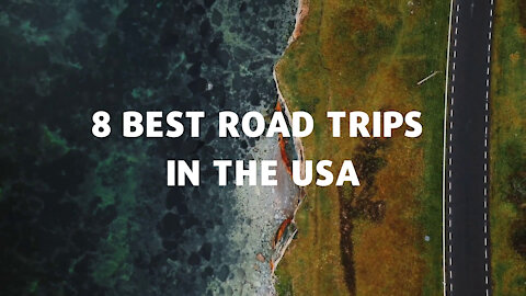 8 Best Road Trip crossing the USA