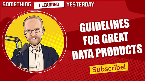 Guidelines for creating a successful data product