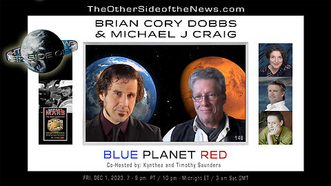 BRIAN CORY DOBBS & MICHAEL J CRAIG - BLUE PLANET RED 12.01.2023 - #Mars #Ancient Civilizations
