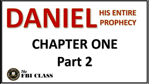 Daniel the Prophet - Chapter 1, Part 2