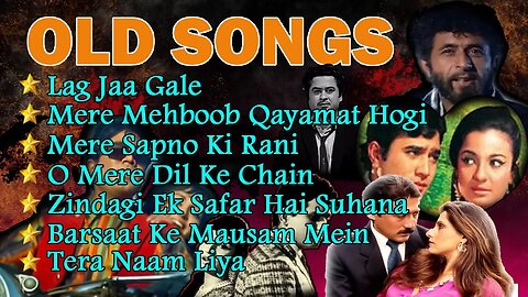 OLD HINDI SONGS | LOVE |EMOTIONAL |ROMANTIC |MELODIES | OLD IS GOLD | Lata Mangeshkar Kishore Kumar