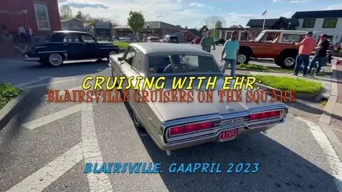 Cruising with EHR: Blairsville Cruisers On The Square 4/23