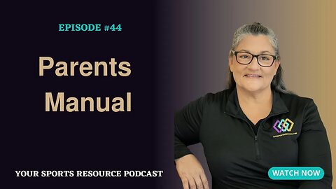 Episode 44: Parents Manual