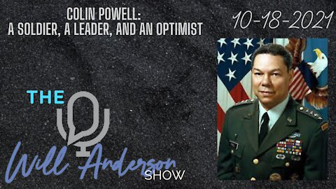 Colin Powell: A Soldier, A Leader, And An Optimist