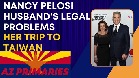 News about Nancy Pelosi | Primaries Results in Arizona | Matt, William, and Romeo