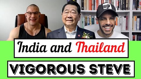 Vigorous Steve and Leo Rex Discuss Indian Food, Intoxicants, and Thailand's Super Rich