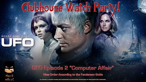 Clubhouse Watch Party - UFO "Computer Affair"