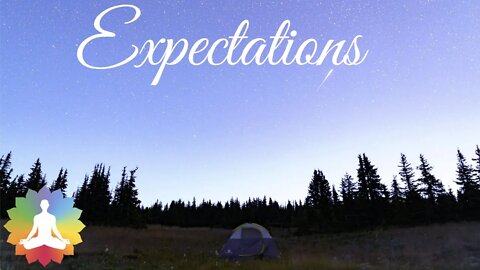 Expectations | A Key to Managing Your Happiness | Guided Meditation