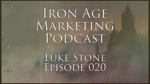 Luke Stone: Iron Age Marketing 020