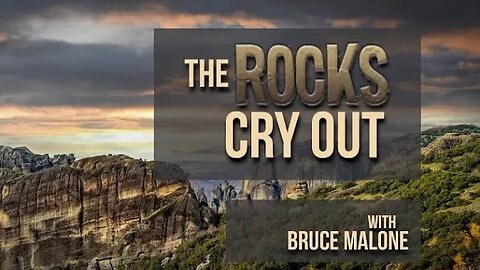The Rocks Cry Out