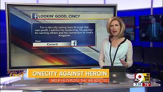 Lookin' Good, Cincy: Fighting addiction and helping cancer patients