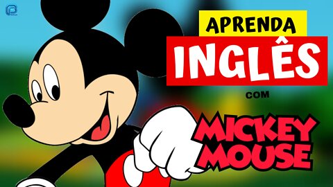 Aprenda INGLÊS com MICKEY MOUSE