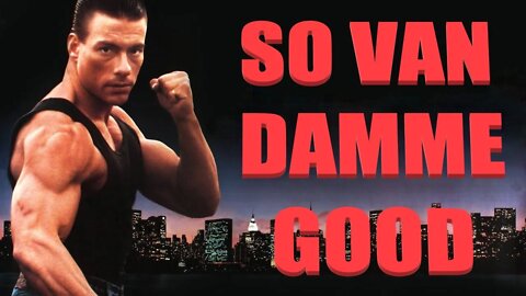 Van Damme Movie Lionheart Is Your New Favorite Movie - Best Movie Ever