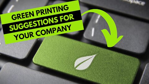 Green Printing Suggestions for Your Company