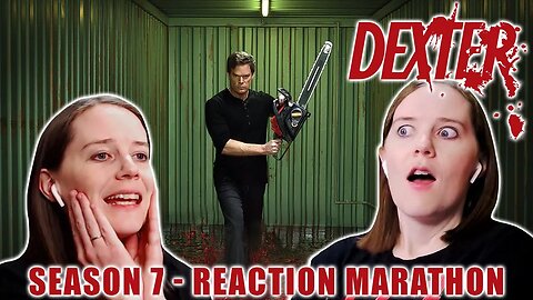 Dexter | Season 7 | Reaction Marathon | First Time Watching