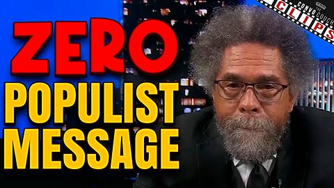 Cornel West Has ZERO Populist Message