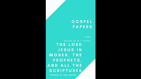 The Lord Jesus in Moses, the Prophets, and all the Scriptures