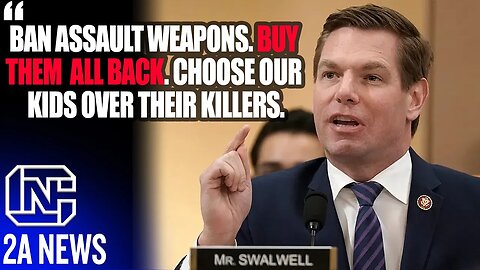Representative Eric Swalwell Calls For Ban & Buyback Of All AR-15s