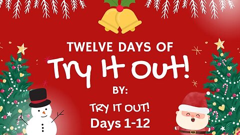 The Twelve Days of Try It Out! All 12 Days | Try It Out!