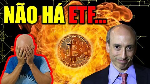 ÚLTIMA HORA: ETF DE BITCOIN PROVAVELMENTE SERÁ NEGADO!! (nós mesmos o sabotamos)