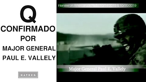 Q Confirmado por Mayor General Paul E. Vallely