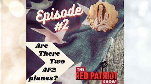 Episode #2: Two Air Force 2 Planes??
