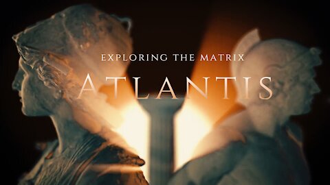 Exploring The Matrix "Atlantis"