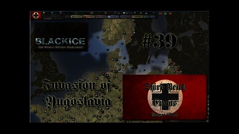 Let's Play Hearts of Iron 3: TFH w/BlackICE 7.54 & Third Reich Events Part 39 (Germany)