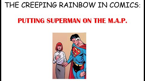 The CRiC #5 - Putting Superman on the M.A.P.